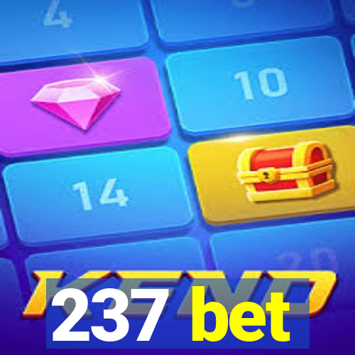 237 bet